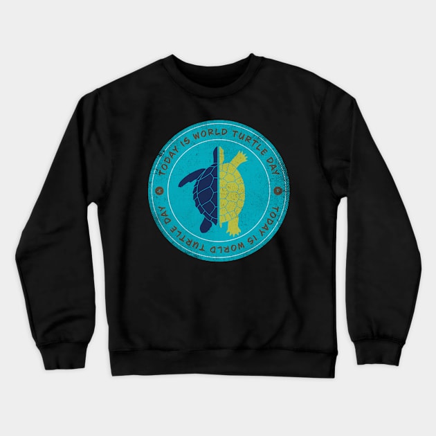 Today is World Turtle Day Badge Crewneck Sweatshirt by lvrdesign
